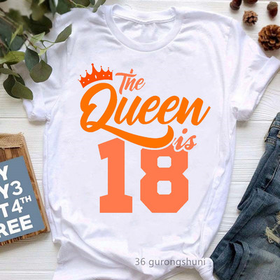 The Queen Of Sweet 16 születésnapi ajándék felsők lányoknak póló női fehér alkalmi póló női harajuku ing Kawaii ruhák