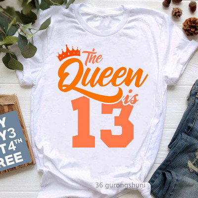 The Queen Of Sweet 16 születésnapi ajándék felsők lányoknak póló női fehér alkalmi póló női harajuku ing Kawaii ruhák