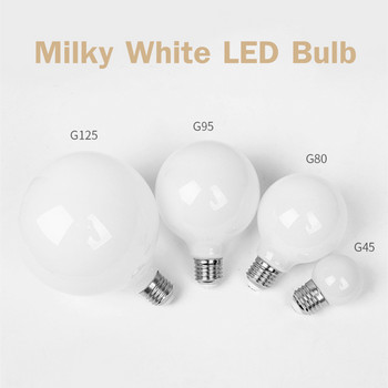 Млечно бяла LED крушка за лампа E27 LED 220V 110V лампи G80 G95 G125 крушка LED светлина студено бяло топло бяло за домашен декор висулка