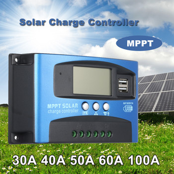 30/ 40A/50/60/100A MPPT контролер за слънчево зареждане, двоен USB LCD дисплей, автоматичен панел за слънчеви клетки, регулатор на зарядно устройство
