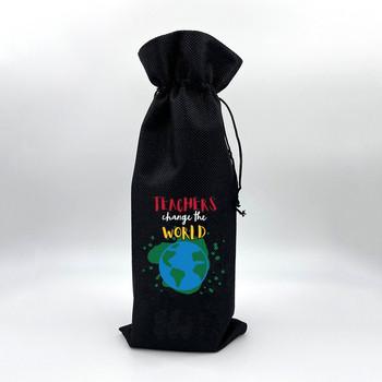 Teacher Change The World Печатни чанти за вино от чул Чанта за бутилка вино с шнур за многократна употреба Торбичка за вино от чул Идея за подарък за учител