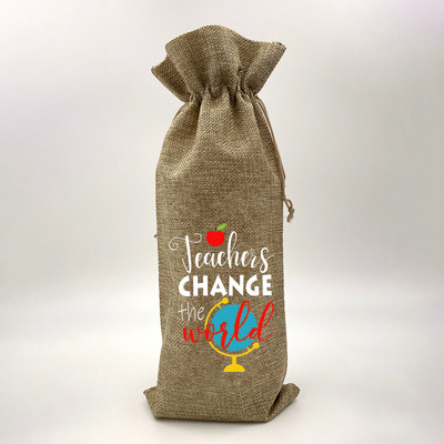 Tanár Változtasd meg a Világot Nyomtatás Zsákvászon borostáskák Borosüveg táska húzózsinórral Újrafelhasználható zsákvászon borostáska Ötlet Ajándék tanárnak