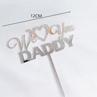 Kūku rotājumi Akrils Mēs mīlam tevi Daday Mammu kūkas virsma laimīgai Tēva dienai deserta zīme Tēva dzimšanas dienas kūku pildīti