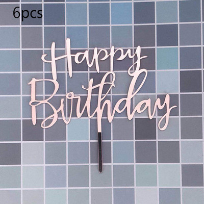 6 vnt Happy Birthday torto dangtelis Rose Gold Akrilinis gimtadienio torto dangtelis, skirtas kūdikių vakarėliui, gimtadienio vakarėlio reikmenys Tortų papuošimams