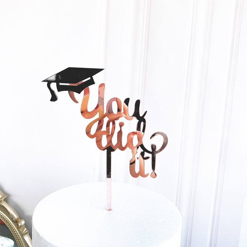 Te csináltad Tortafedő Akril Congats Grad Rose Arany Tortafedő Érettségi Főiskolai Diploma Ünnep Bulitorta dekoráció