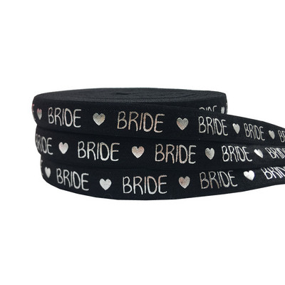 10 Yard 5/8" 15 mm sudraba folija TEAM BRIDE Print Foldover Elastīga FOE Spandex Band Matu kaklasaite galvas saite Tutu kleitas šūšanas apdare