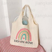Teach Love Inspire Rainbow Printed Tote Bag Литература Чанта за книги Дамски чанти за през рамо Travel Harajuku Платнена чанта Подарък за учител