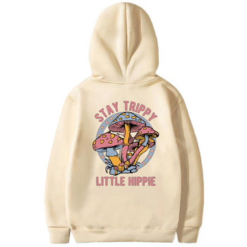 Stay Trippy Little Hippie Sweatshirt Суичър с качулка Mushroom Суичъри с качулка Ретро хипи суичъри Nature Lover Пуловер Растителни дрехи