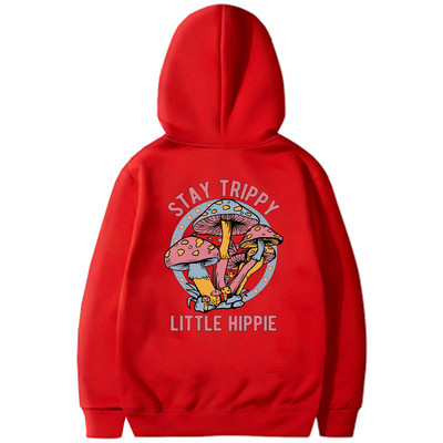 Stay Trippy Little Hippie dressipluus Hoodie Mushroom Kapuutsiga dressipluusid Retro Hipi kapuutsid Looduse armastaja Pullover Taimerõivad
