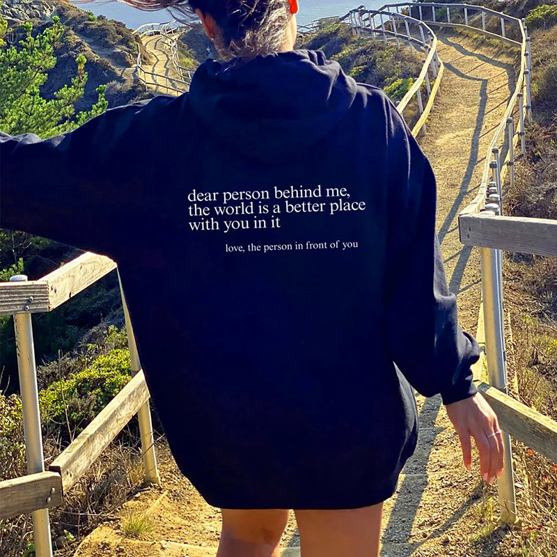 Dear Person Behind Me Hoodie Funny Dear Person Behind Me Positive quotes Αισθητικό πουλόβερ Μοντέρνα ψυχική υγεία Be Kind Hoodies