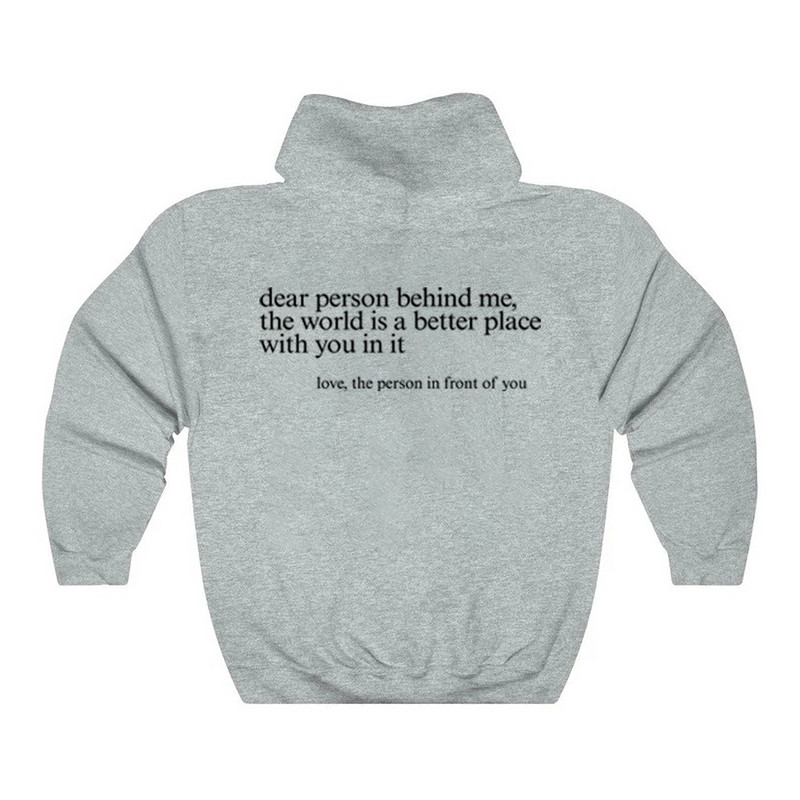 Dear Person Behind Me Hoodie Funny Dear Person Behind Me Positive quotes Αισθητικό πουλόβερ Μοντέρνα ψυχική υγεία Be Kind Hoodies