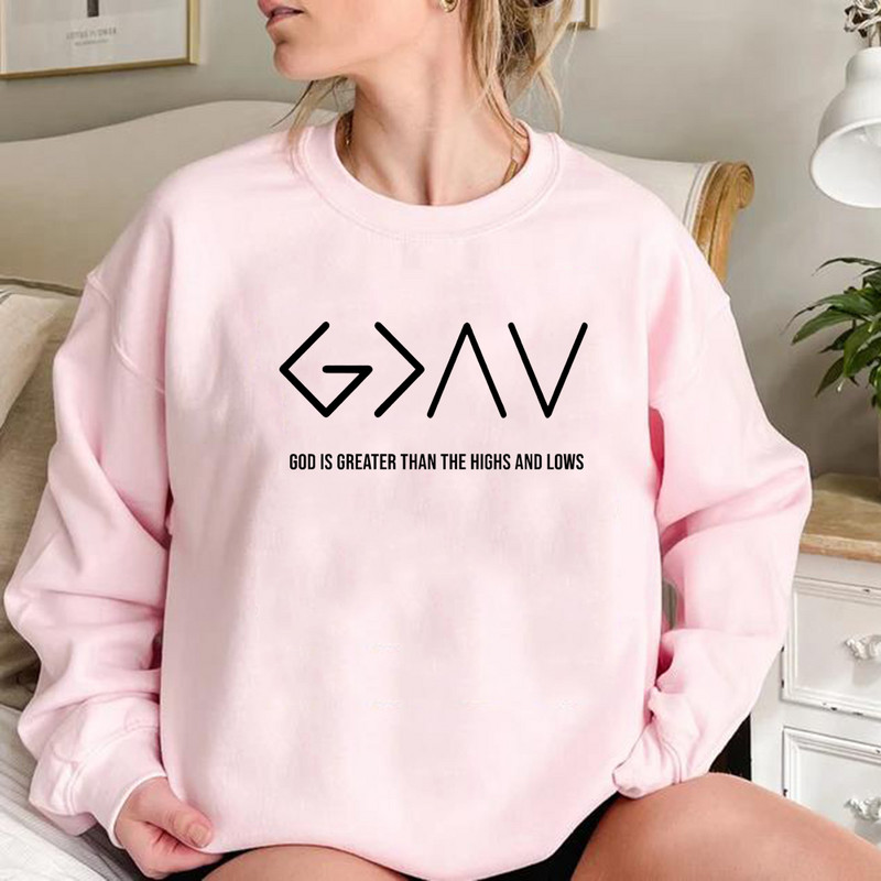 Jumal on suurem kui kõrged ja madalad sviitrid Faith Top Christian Mom Pullover God Is Good Crewneck dressipluus Unisex kapuuts
