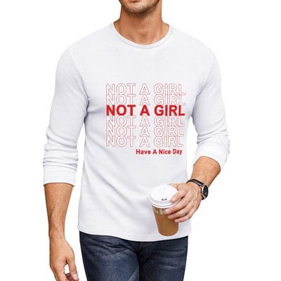 Nou Not A Girl, o zi bună! Tricou lung. Îmbrăcăminte estetică, mai mari, tricouri pentru bărbați