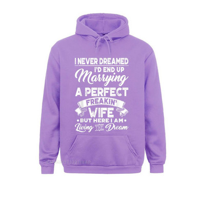 Mehed, millest ma pole kunagi unistanud, et abiellun täiusliku naisega, kapuutsiga pullover, meeste perekond, Normcore`i pusad Uudsed spordirõivad