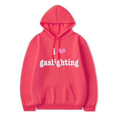 I Love Gaslighting Hoodie s printom slova Muškarci Žene Ležerne majice s kapuljačom Unisex Odjeća dugih rukava Harajuku Streetwear