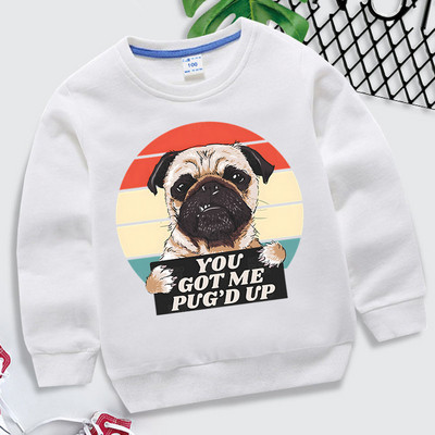 Pug Hoodie Παιδική φούτερ Harajuku Animal You Got Me Pug`d Up Εκτύπωση Παιδικά Ρούχα Κορίτσια Μπλούζες κινουμένων σχεδίων Funny Pug Boys Hoodie