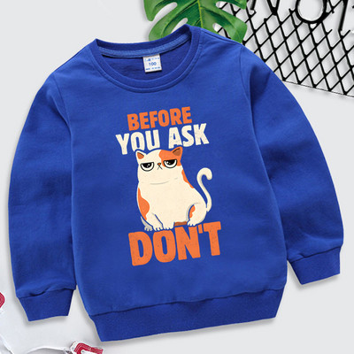 Παιδιά Harajuku Cats Animal Blue Hoodies Πριν ρωτήσετε Μην εκτυπώνετε Παιδικά Ρούχα Κορίτσια Μόδα Φούτερ Kawaii Μπλουζάκια για αγόρια