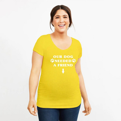 Naš pas je trebao prijatelja Ženska majica kratkih rukava za trudnice Smiješna tkanina za trudnice Majica kratkih rukava za trudnice Vruće rasprodaja