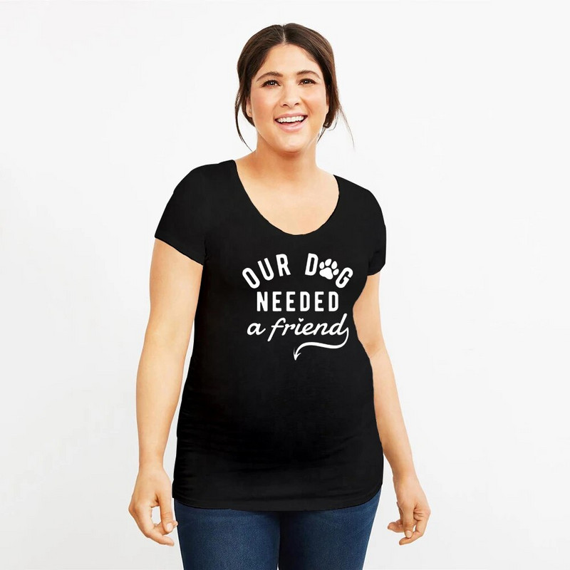Naš pas je trebao prijatelja Ženska majica kratkih rukava za trudnice Smiješna tkanina za trudnice Majica kratkih rukava za trudnice Vruće rasprodaja