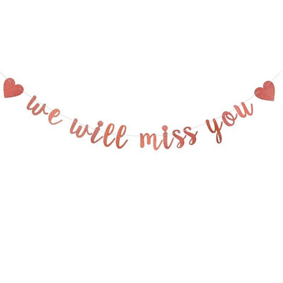 Kūrybingas, mes pasiilgsime tavęs, myliu blykstę Rožinė vėliava Reklamjuostė Valentino dienos pasiūlymas Išėjimo į pensiją kabantis vakarėlio dekoravimas