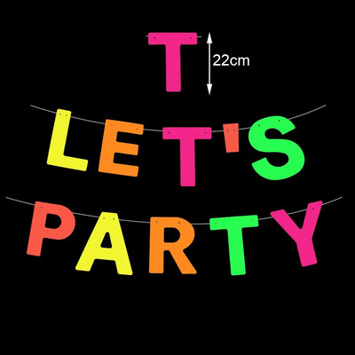 Neon Let`s Party Banner Μεγάλα γράμματα Κρεμαστά Γιρλάντα UV Glow Διακόσμηση πάρτι 70s 80s 90s Θέμα Διακόσμηση πάρτι γενεθλίων