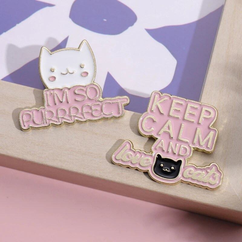 I`AM SO PURRRFECT Enamel Pins Kohandatud Love Cat Pere Prossid Revääri märgid Loomade ehted Kingitus lastele Sõbrad