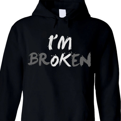 I`m OK, I`m Broken Invisible Illness Унисекс пуловер суичър с качулка