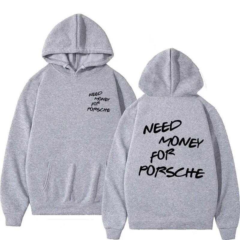Funny Need Money Hoodie s ispisom slova Modni dizajn Muški ženski sweatshirt flis Prevelike majice s kapuljačom za parove Ležerna ulična odjeća