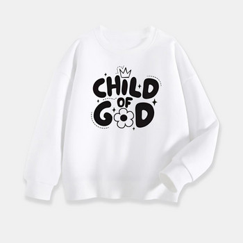 Child of God Print Детски суичър Ежедневен топъл детски топ с дълъг ръкав Пролет, есен, зима, дрехи за момче и момиче Най-добър подарък за деца