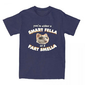 Smiješne majice You're A Smart Fella Or A Fart Smella Tee Shirt Novost 100% pamuk T-shirt Odjeća Ljetna Muškarci Žene velikih veličina