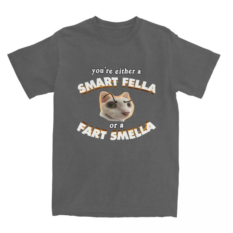 Smiješne majice You're A Smart Fella Or A Fart Smella Tee Shirt Novost 100% pamuk T-shirt Odjeća Ljetna Muškarci Žene velikih veličina