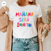 Ženska haljina velike veličine Trending Now Shirt Karol G Manana Sera Bonito T Shirt Tomorrow Will Be Nice Shirt Great Birthday Gift